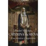 sienatrasgressiva|Caterina da Siena. Una mistica trasgressiva